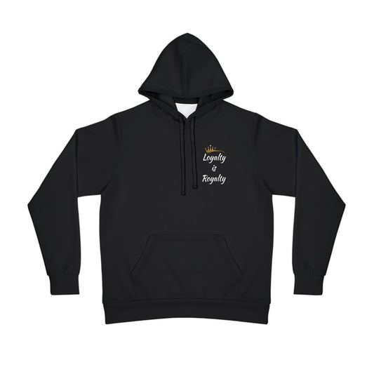 Loyalty is Royalty Hoodie